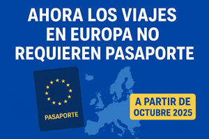 Ahora los viajes en Europa no requieren pasaporte: EES y ETIAS entran en vigor desde octubre 2025