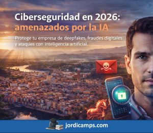 Ciberseguridad para empresas en Girona 2026
